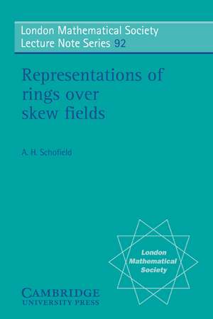 Representations of Rings over Skew Fields de A. H. Schofield