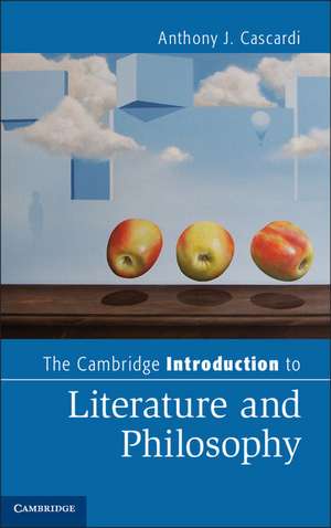 The Cambridge Introduction to Literature and Philosophy de Anthony J. Cascardi