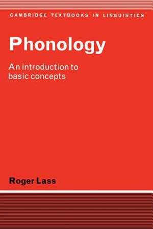 Phonology: An Introduction to Basic Concepts de Roger Lass