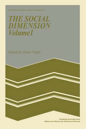 The Social Dimension: Volume 1: European Developments in Social Psychology de Henri Tajfel