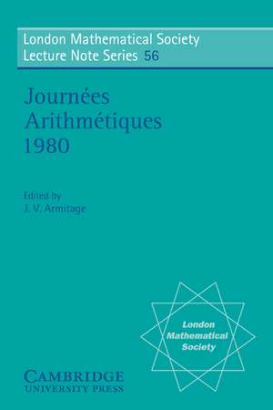 Journées Arithmétiques 1980 de J. V. Armitage