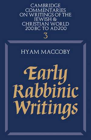 Early Rabbinic Writings de Hyam MacCoby