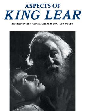 Aspects of King Lear de Kenneth Muir