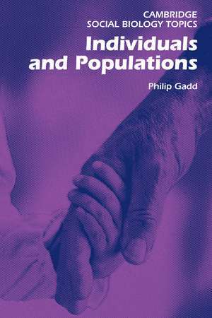 Individuals and Populations de Philip Gadd