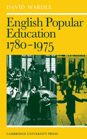 English Popular Education 1780–1975 de David Wardle