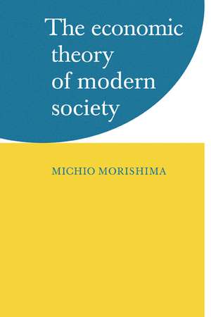 The Economic Theory of Modern Society de Michio Morishima