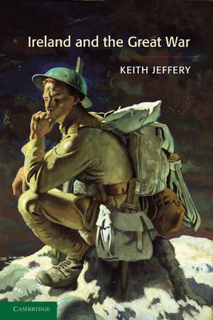 Ireland and the Great War de Keith Jeffery