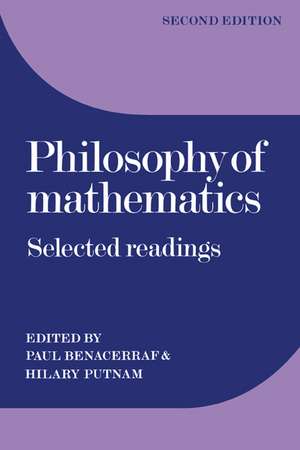 Philosophy of Mathematics: Selected Readings de Paul Benacerraf