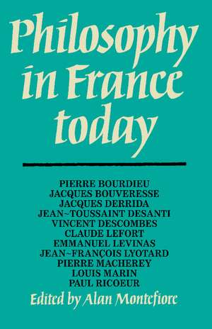 Philosophy in France Today de Alan Montefiore