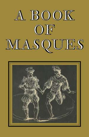 A Book of Masques: In Honour of Allardyce Nicoll de Gerald Eades Bentley