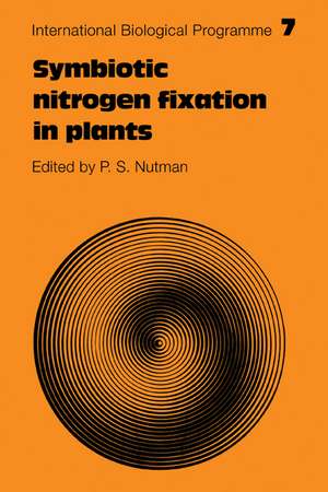 Symbiotic Nitrogen Fixation in Plants de P. S. Nutman