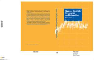 Nuclear Magnetic Resonance and Relaxation de Brian Cowan