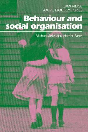 Behaviour and Social Organisation de Michael Reiss