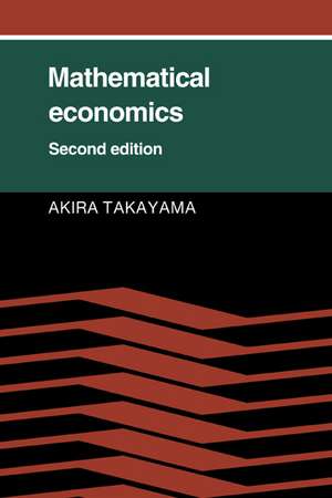 Mathematical Economics de Akira Takayama