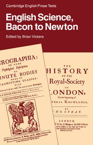 English Science: Bacon to Newton de Brian Vickers