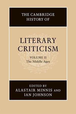 The Cambridge History of Literary Criticism: Volume 2, The Middle Ages de Alastair Minnis