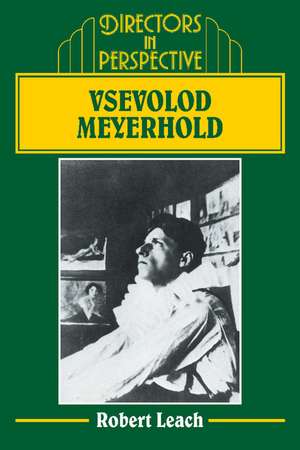 Vsevolod Meyerhold de Robert Leach