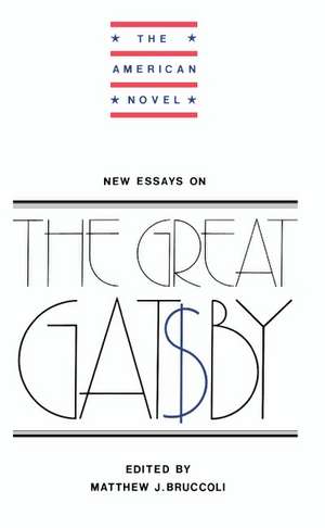 New Essays on The Great Gatsby de Matthew J. Bruccoli