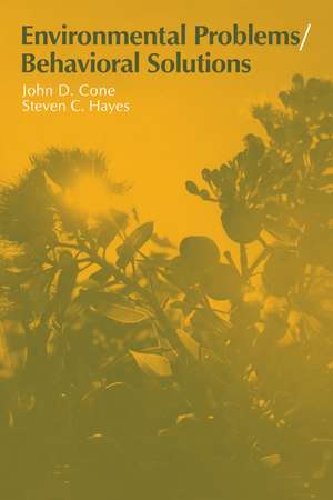 Environmental Problems/Behavioral Solutions de John D. Cone