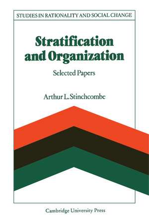 Stratification and Organization: Selected Papers de Arthur L. Stinchcombe