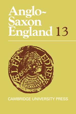 Anglo-Saxon England: Volume 13 de Peter Clemoes