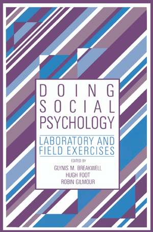 Doing Social Psychology: Laboratory and Field Exercises de Glynis M. Breakwell