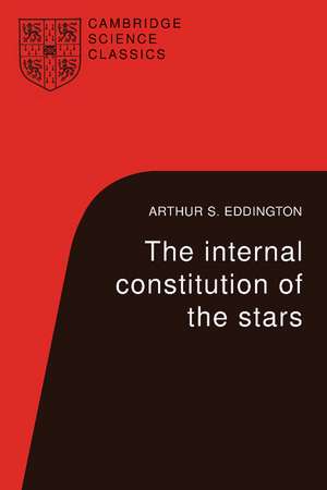 The Internal Constitution of the Stars de Arthur S. Eddington