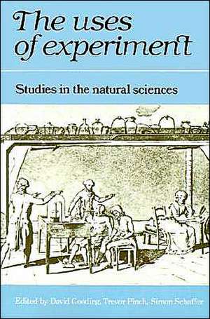 The Uses of Experiment: Studies in the Natural Sciences de David Gooding