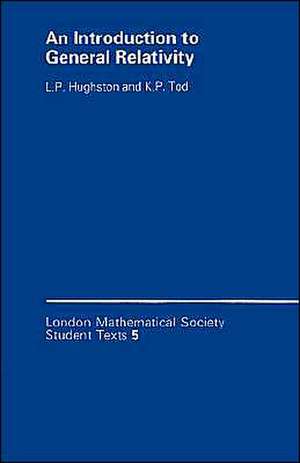 An Introduction to General Relativity de L. P. Hughston