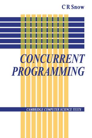 Concurrent Programming de C. R. Snow