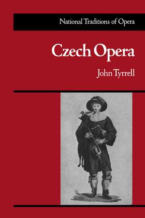 Czech Opera de John Tyrrell