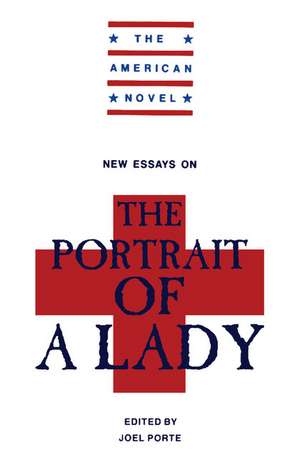 New Essays on 'The Portrait of a Lady' de Joel Porte