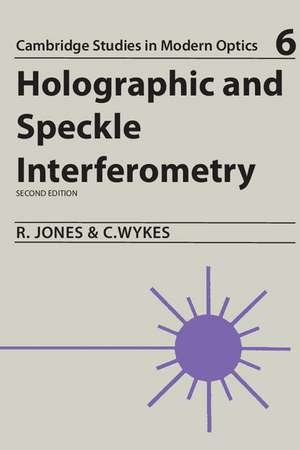 Holographic and Speckle Interferometry de Robert Jones