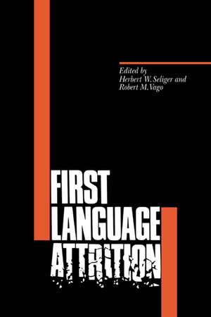 First Language Attrition de Herbert W. Seliger