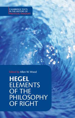 Hegel: Elements of the Philosophy of Right de Georg Wilhelm Fredrich Hegel