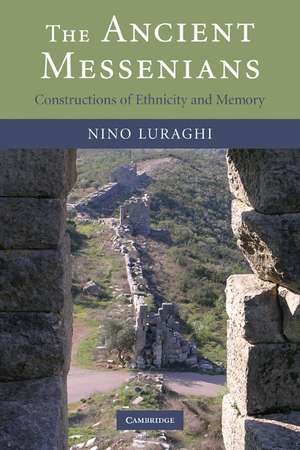 The Ancient Messenians: Constructions of Ethnicity and Memory de Nino Luraghi