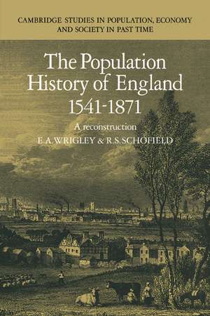 The Population History of England 1541–1871 de E. A. Wrigley