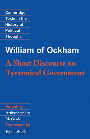 William of Ockham: A Short Discourse on Tyrannical Government de William of Ockham