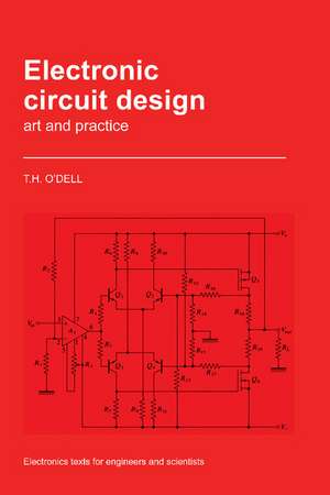 Electronic Circuit Design: Art and Practice de Thomas Henry O'Dell