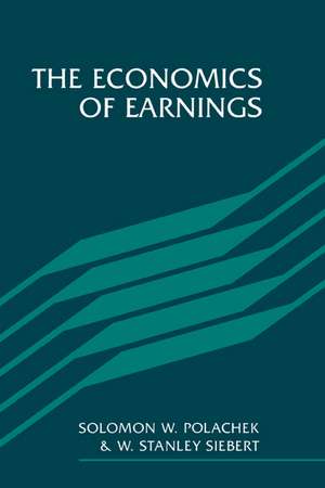 The Economics of Earnings de Solomon W. Polachek