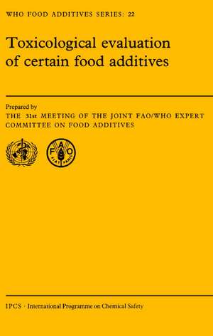 Toxicological Evaluation of Certain Food Additives de Joint FAO/WHO Expert Committee on Food Additives