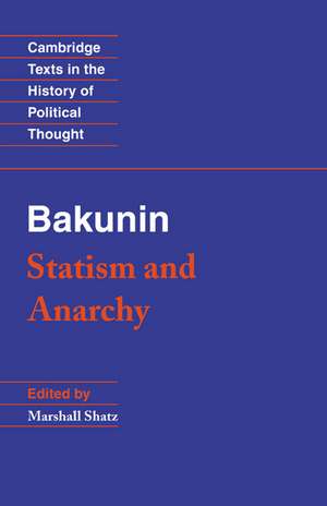 Bakunin: Statism and Anarchy de Michael Bakunin