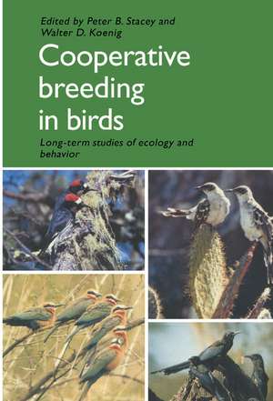 Cooperative Breeding in Birds: Long Term Studies of Ecology and Behaviour de Peter B. Stacey