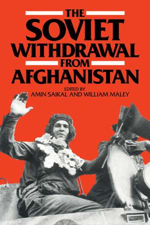 The Soviet Withdrawal from Afghanistan de Amin Saikal