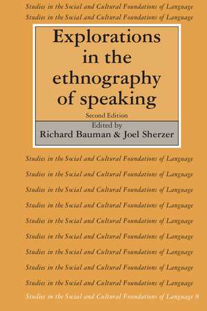 Explorations in the Ethnography of Speaking de Richard Bauman