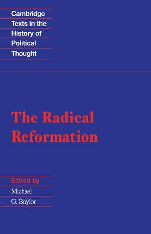 The Radical Reformation de Michael G. Baylor