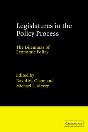 Legislatures in the Policy Process: The Dilemmas of Economic Policy de David M. Olson