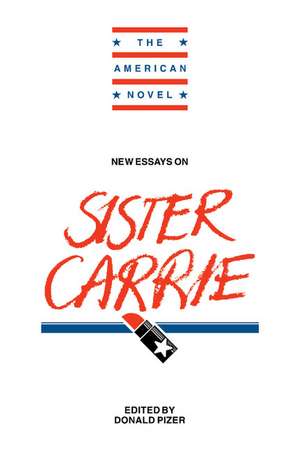 New Essays on Sister Carrie de Donald Pizer