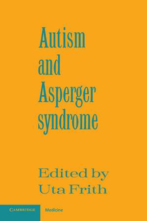 Autism and Asperger Syndrome de Uta Frith