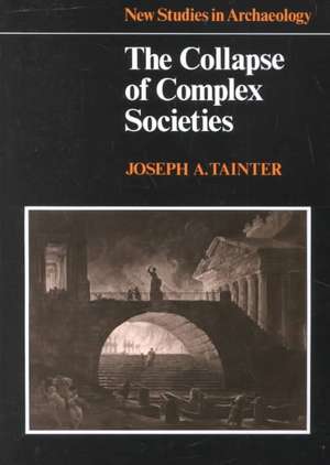 The Collapse of Complex Societies de Joseph Tainter